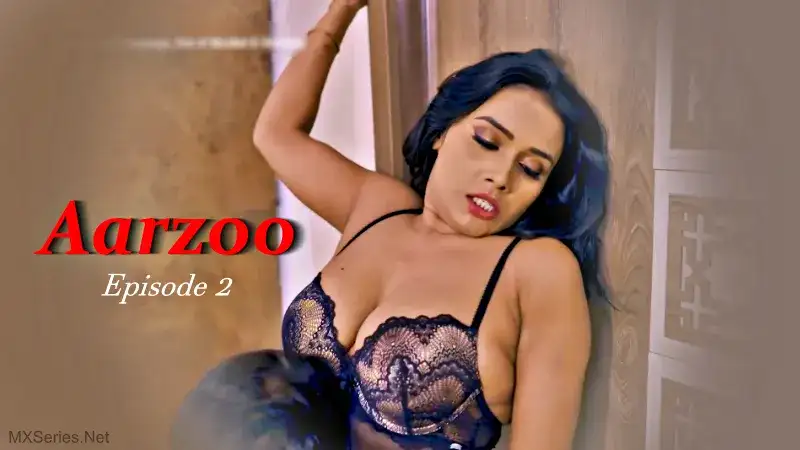 Aarzoo Episode 2 (Hulchul Web Series) » aagmaal.tips