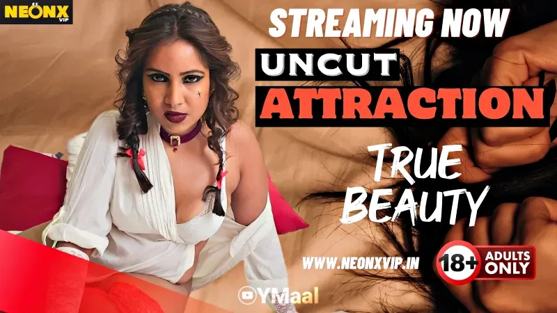 Attraction (NEONX Web Series) » aagmaal.tips