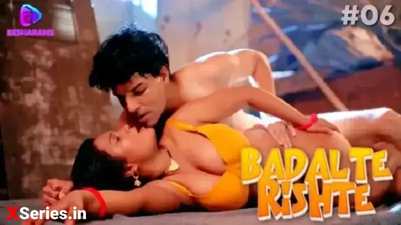 Badalte Rishte Episode 6 (Besharams Web Series) » aagmaal.tips