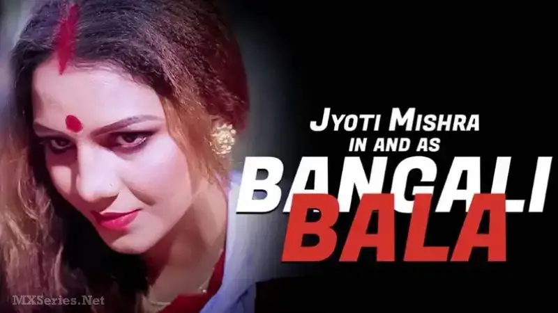 Bangali Bala (Bindastimes Web Series) » aagmaal.tips