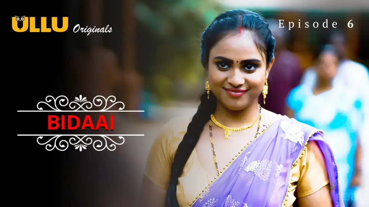 Bidaai Episode 6 (ULLU Web Series) » aagmaal.tips