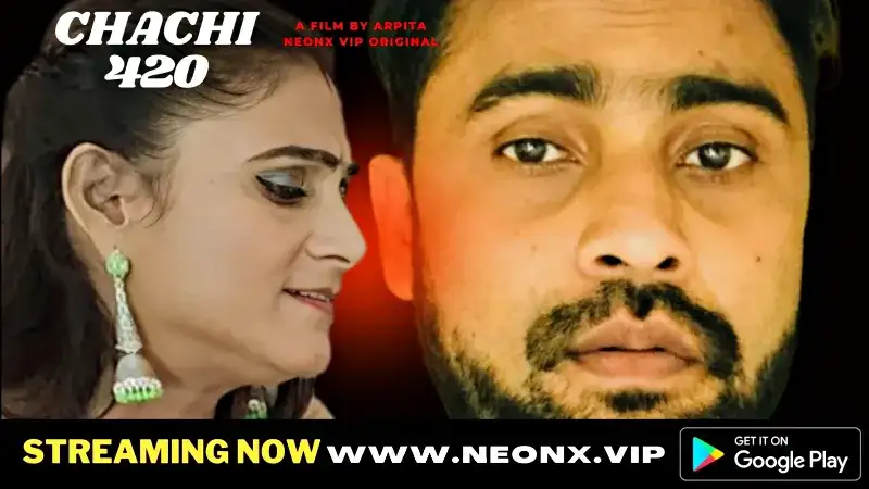 Chachi 420 (NEONX Web Series) » aagmaal.tips