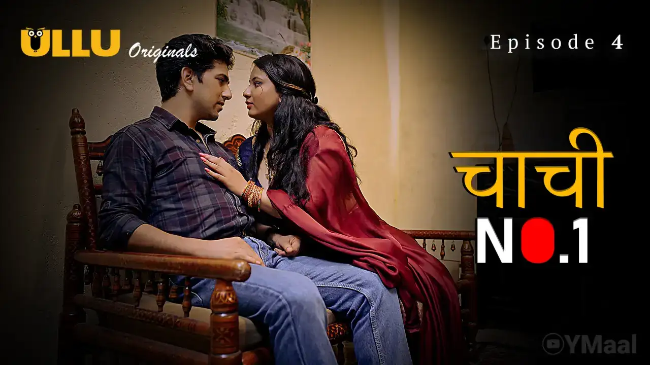 Chachi No 1 Episode 4 (ULLU Web Series) » aagmaal.tips