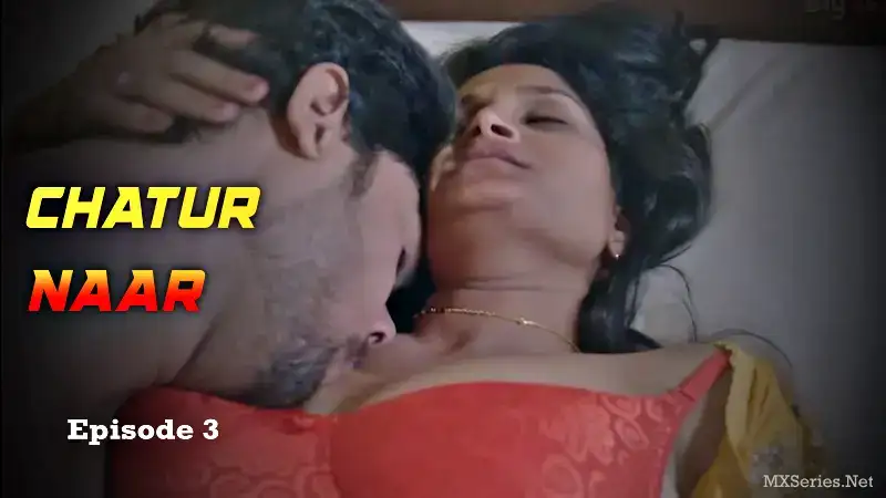 Chatur Naar Episode 3 (Big Movie Zoo Web Series) » aagmaal.tips