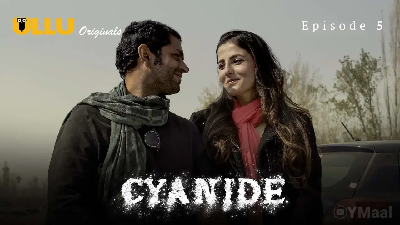 Cyanide Episode 5 (ULLU Web Series) » aagmaal.tips