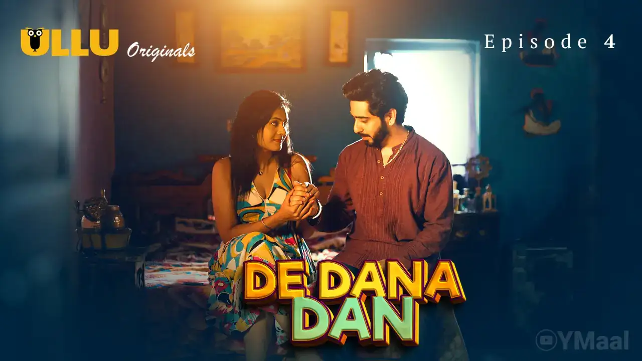 De Dana Dan Episode 4 (ULLU Web Series) » aagmaal.tips