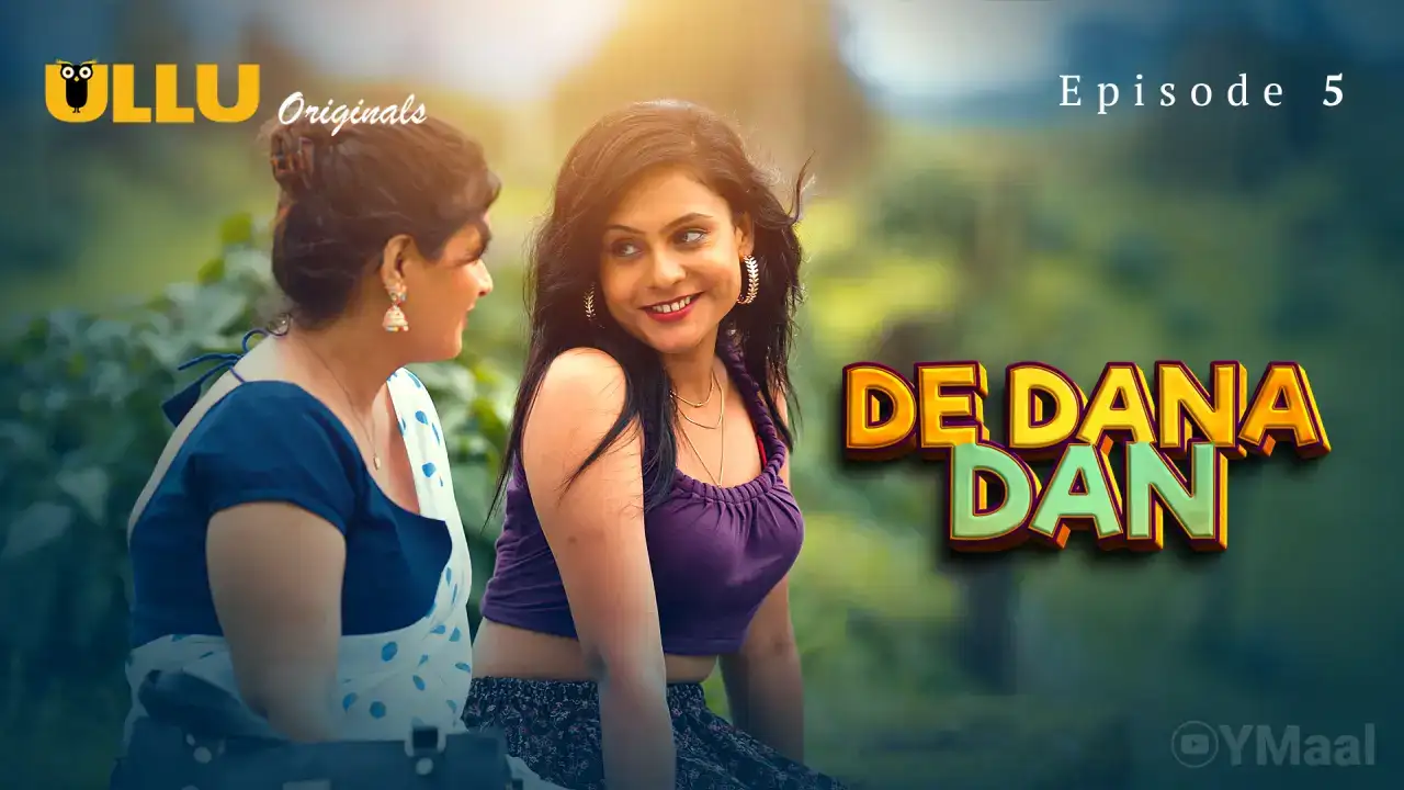 De Dana Dan Episode 5 (ULLU Web Series) » aagmaal.tips