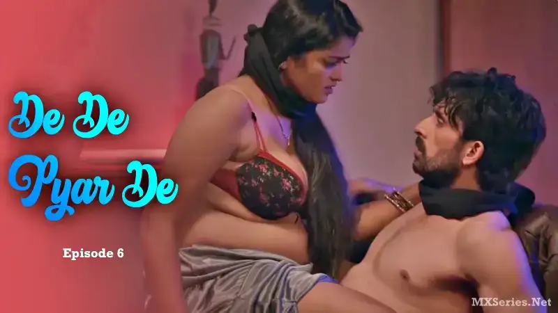 De De Pyar De Episode 6 (Digi Movieplex Web Series) » aagmaal.tips