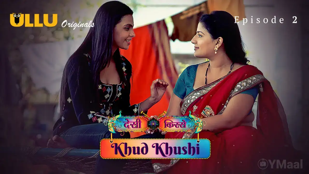 Desi Kisse Khud Khushi Episode 2 (ULLU Web Series) » aagmaal.tips