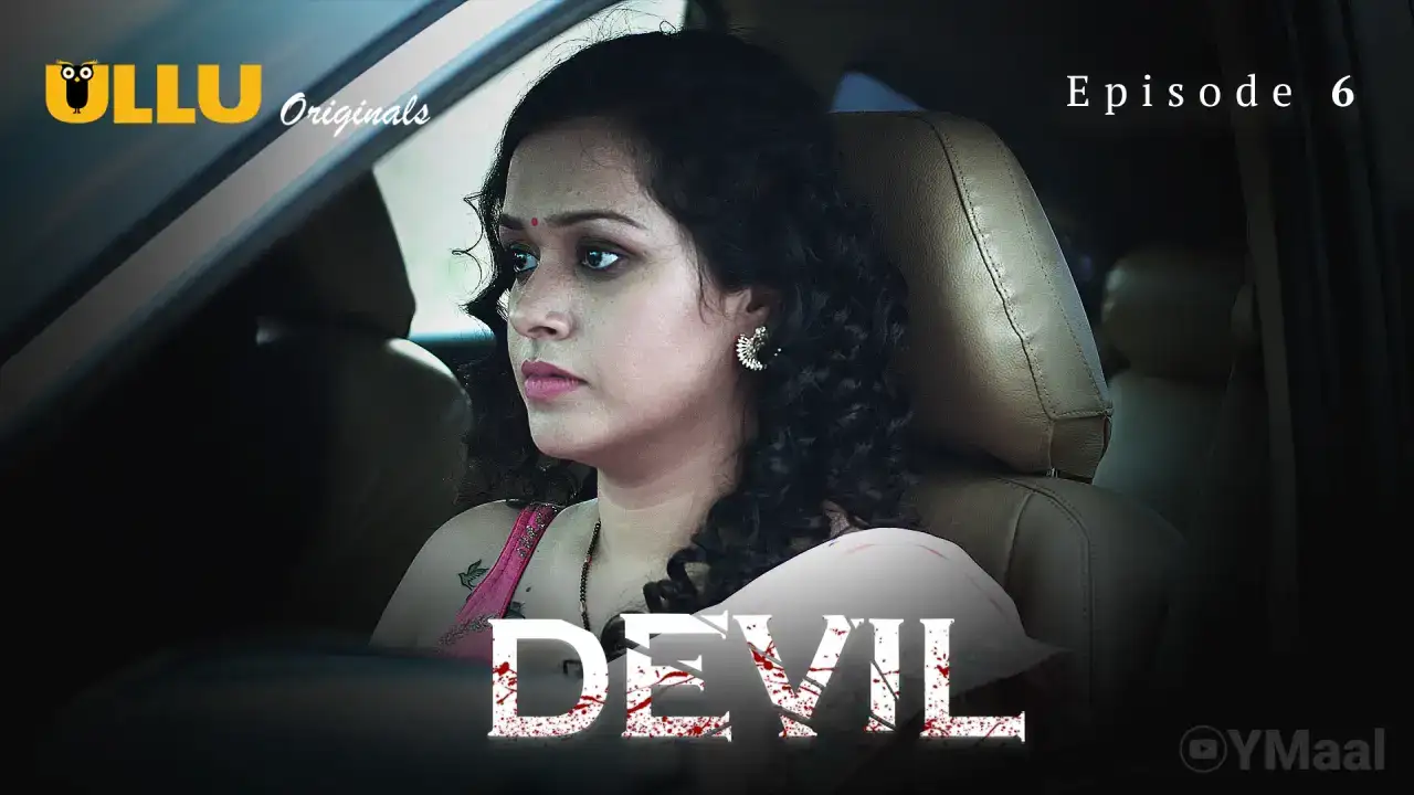 Devil Episode 6 (ULLU Web Series) » aagmaal.tips