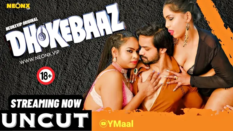 Dhokebaaz (NEONX Web Series) » aagmaal.tips