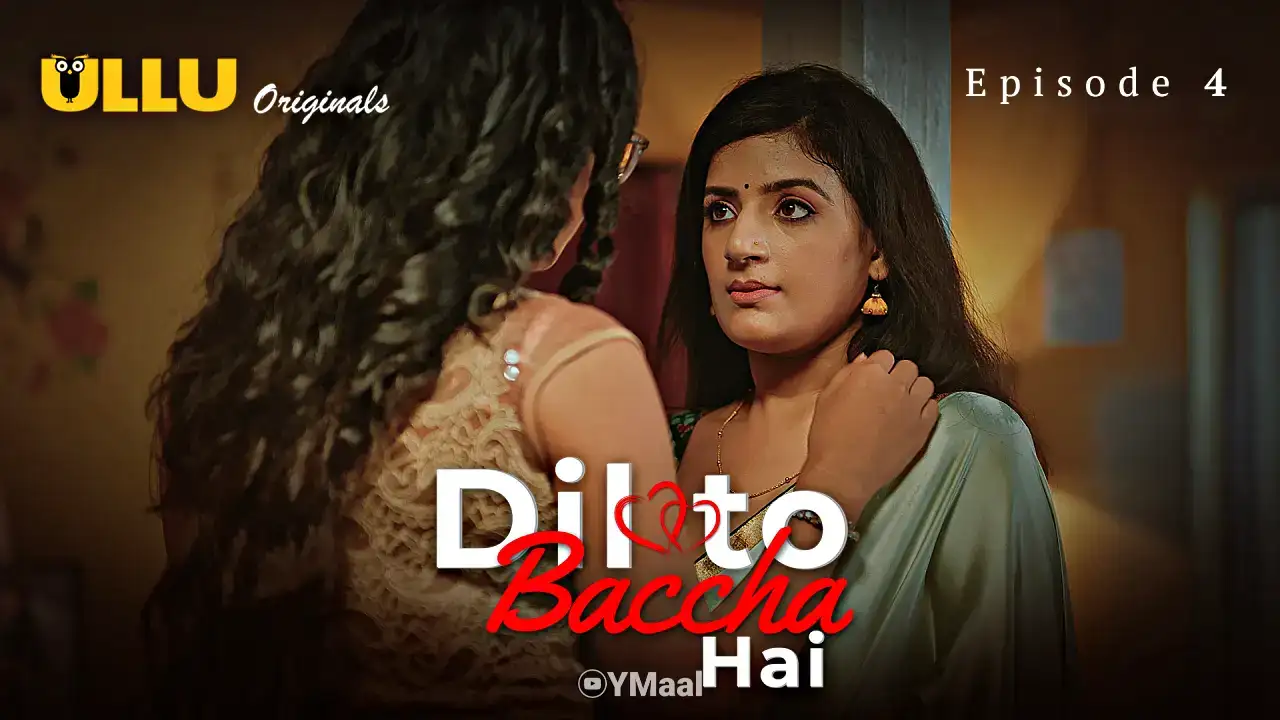 Dil To Baccha Hai Episode 4 (ULLU Web Series) » aagmaal.tips