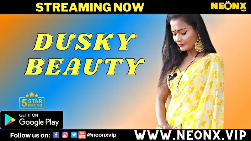 Dusky Beauty (NEONX Web Series) » aagmaal.tips
