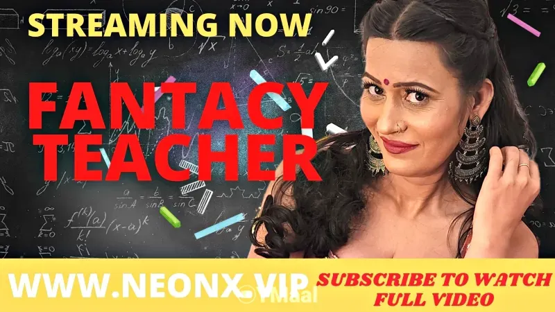 Fantacy Teacher (NEONX Web Series) » aagmaal.tips