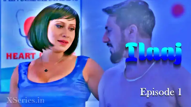 Ilaaj Episode 2 (Primeplay Web Series) » aagmaal.tips