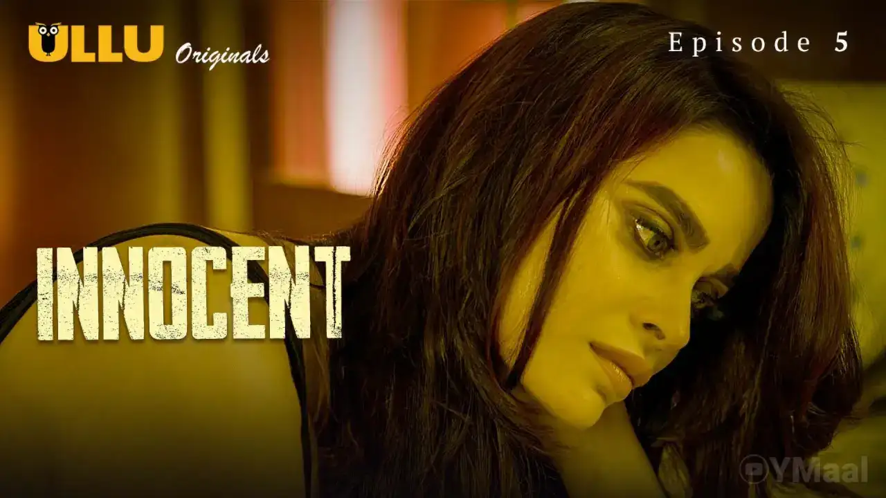 Innocent Episode 5 (ULLU Web Series) » aagmaal.tips