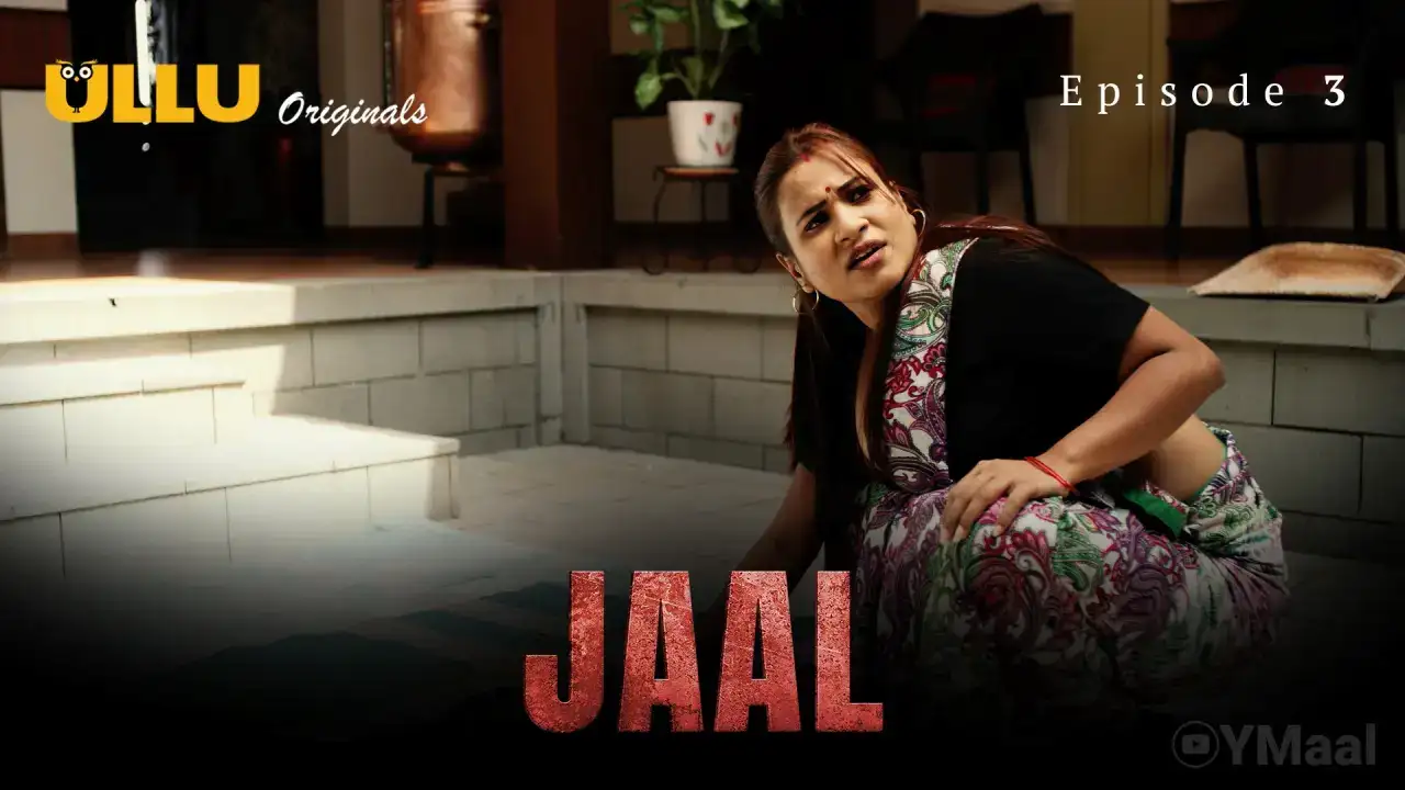 Jaal Episode 3 (ULLU Web Series) » aagmaal.tips