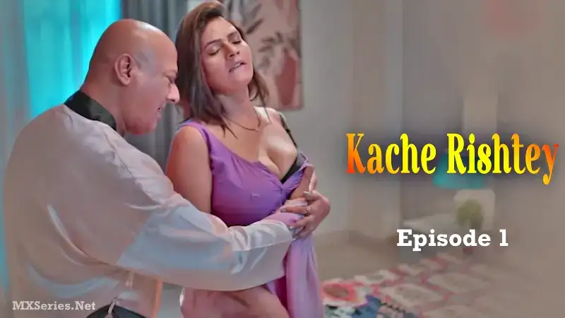 Kache Rishtey Episode 1 (BigShots Web Series) » aagmaal.tips