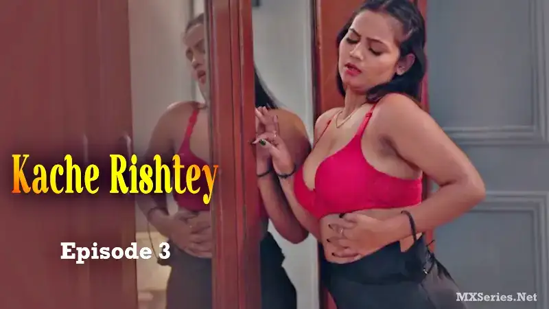 Kache Rishtey Episode 3 (BigShots Web Series) » aagmaal.tips