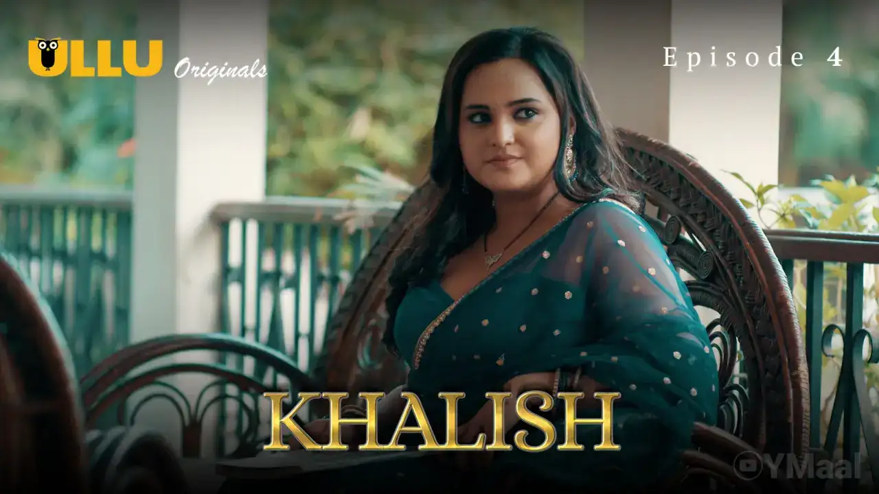 Khalish Episode 4 (ULLU Web Series) » aagmaal.tips