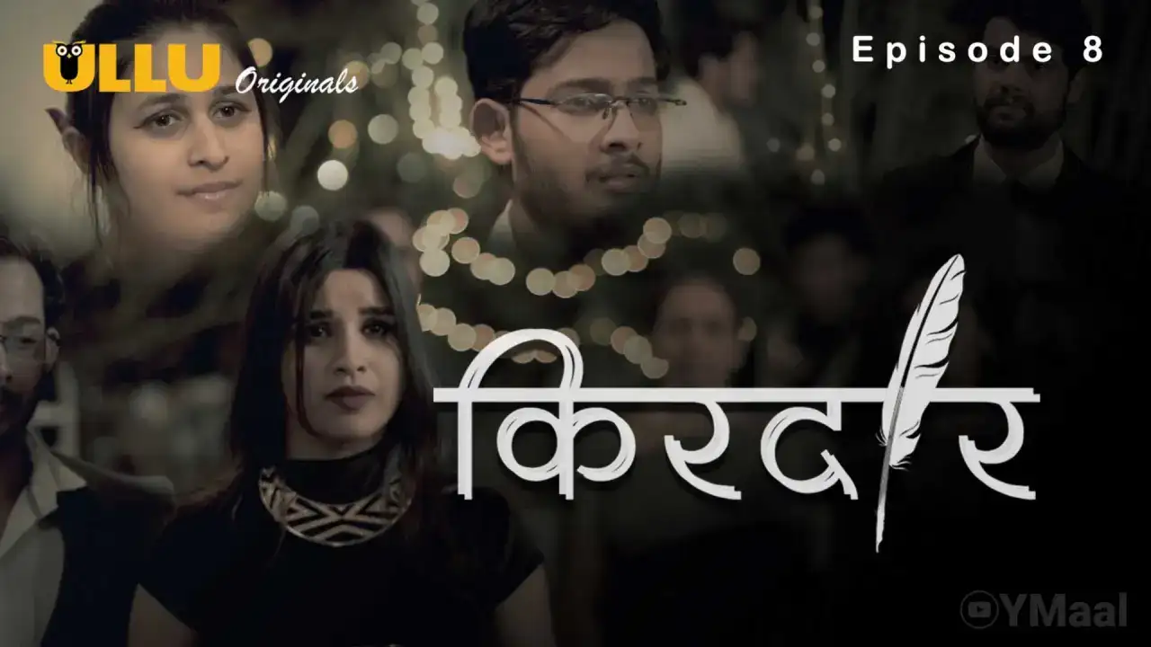 Kirdaar Episode 8 (ULLU Web Series) » aagmaal.tips