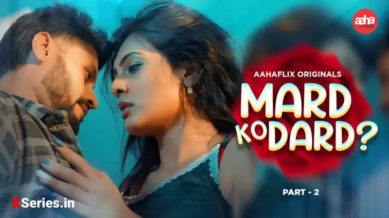 Mard Ko Dard Episode 3 (AahaFlix Web Series) » aagmaal.tips