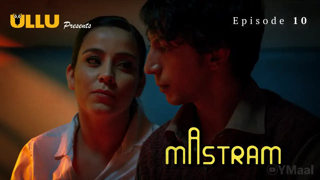 Mastram Episode 10 (ULLU Web Series) » aagmaal.tips