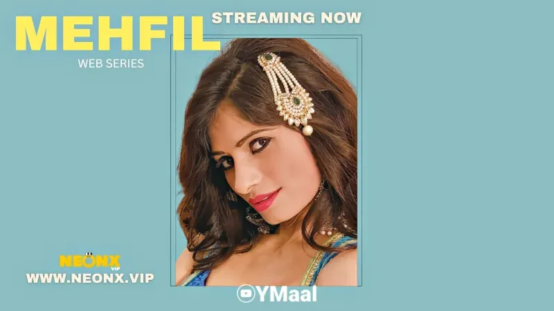 Mehfil (NEONX Web Series) » aagmaal.tips