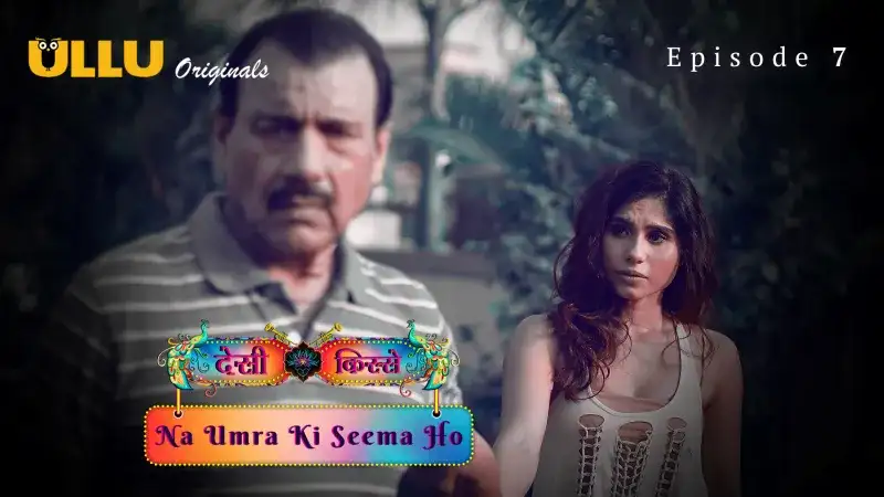 Na Umra Ki Seema Ho Episode 7 (Kooku Web Series) » aagmaal.tips