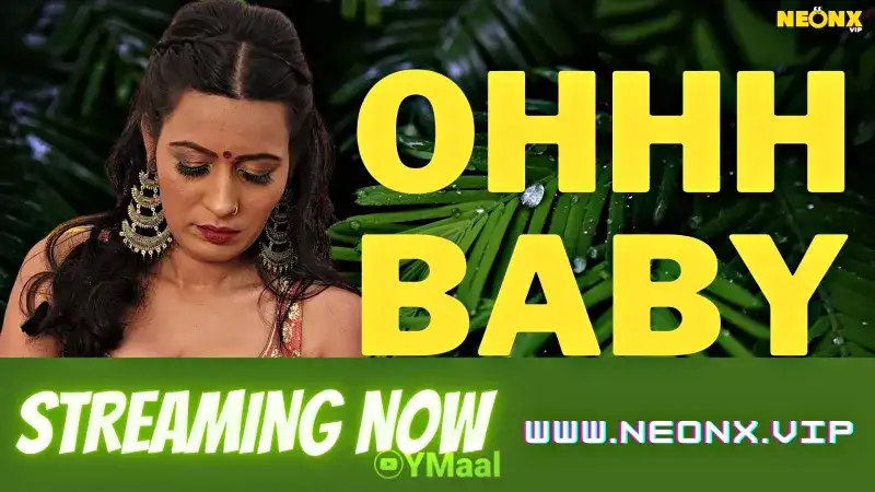 Ohhh Baby 1 (NEONX Web Series) » aagmaal.tips