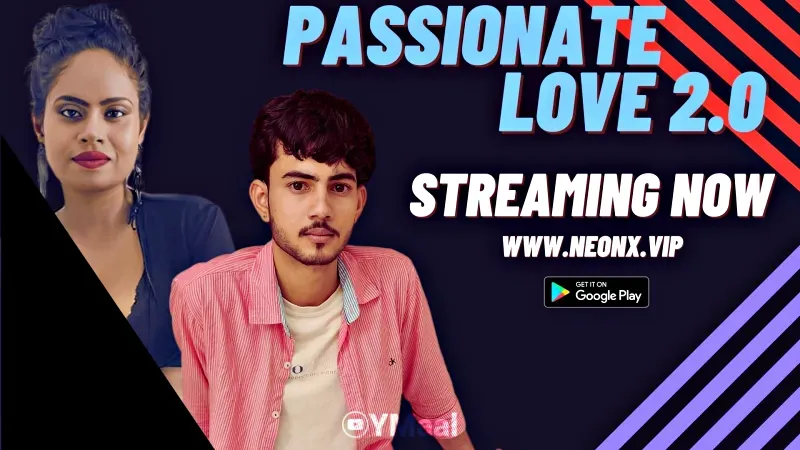 Passionate Love 2 (NEONX Web Series) » aagmaal.tips