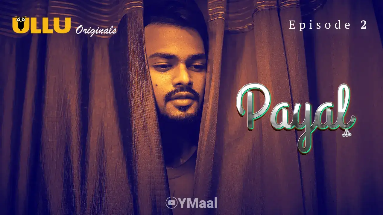 Payal Episode 2 (ULLU Web Series) » aagmaal.tips