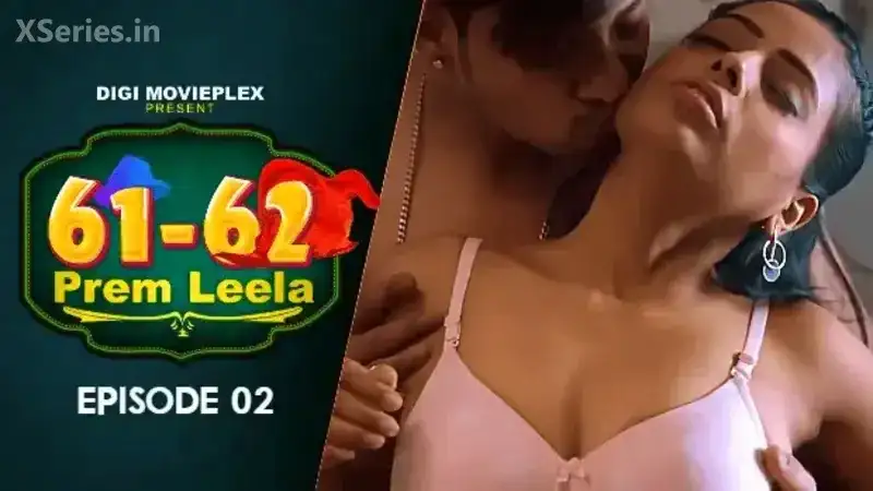 Prem Leela Episode 2 (Digi Movieplex Web Series) » aagmaal.tips