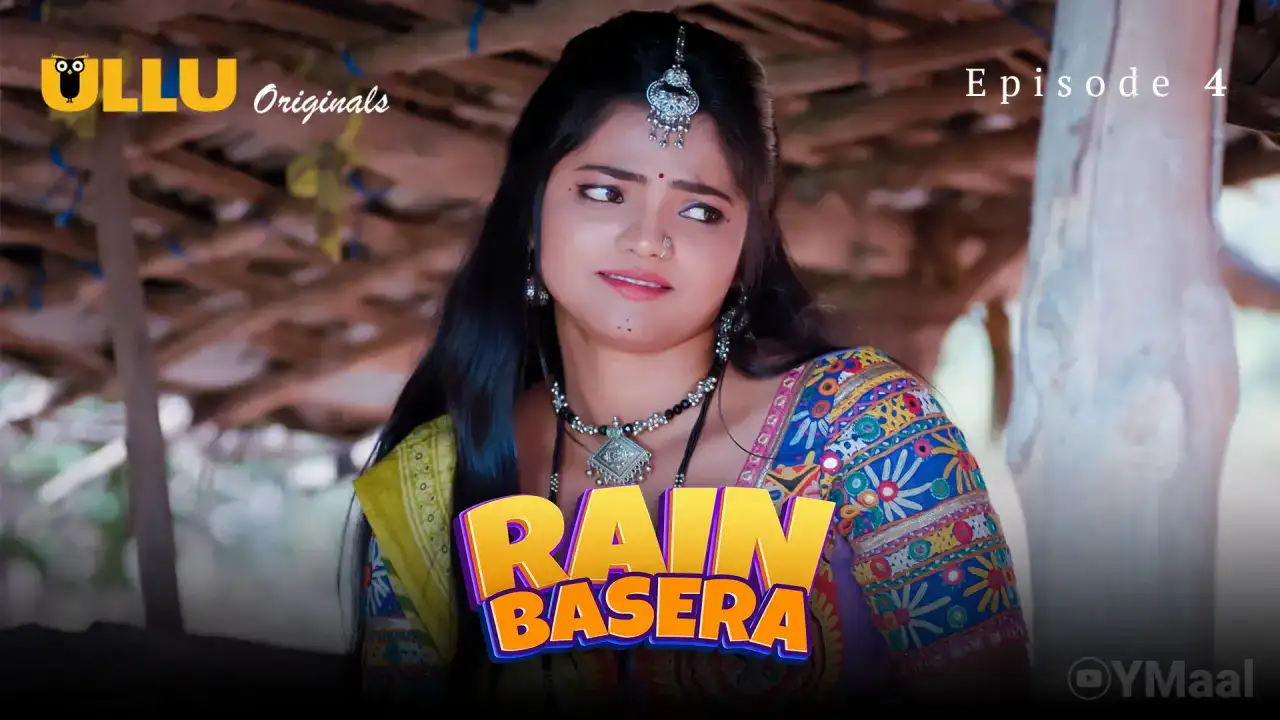 Rain Basera Episode 4 (ULLU Web Series) » aagmaal.tips