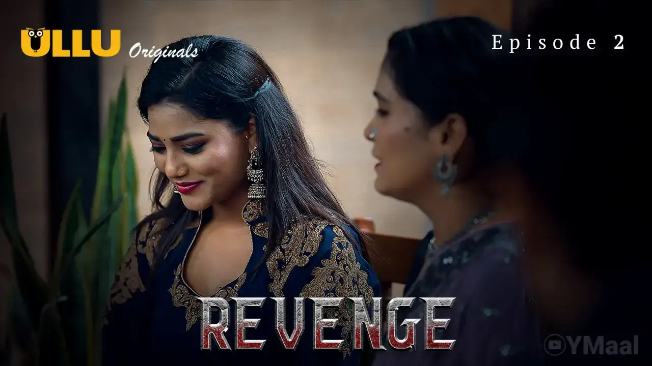Revenge Episode 2 (ULLU Web Series) » aagmaal.tips