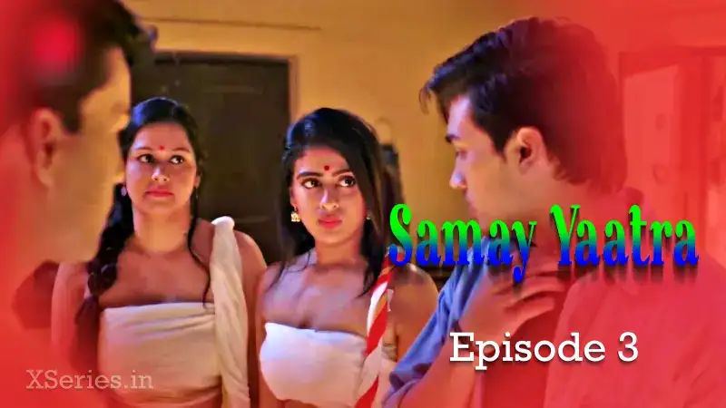 Samay Yaatra Episode 3 (Primeplay Web Series) » aagmaal.tips