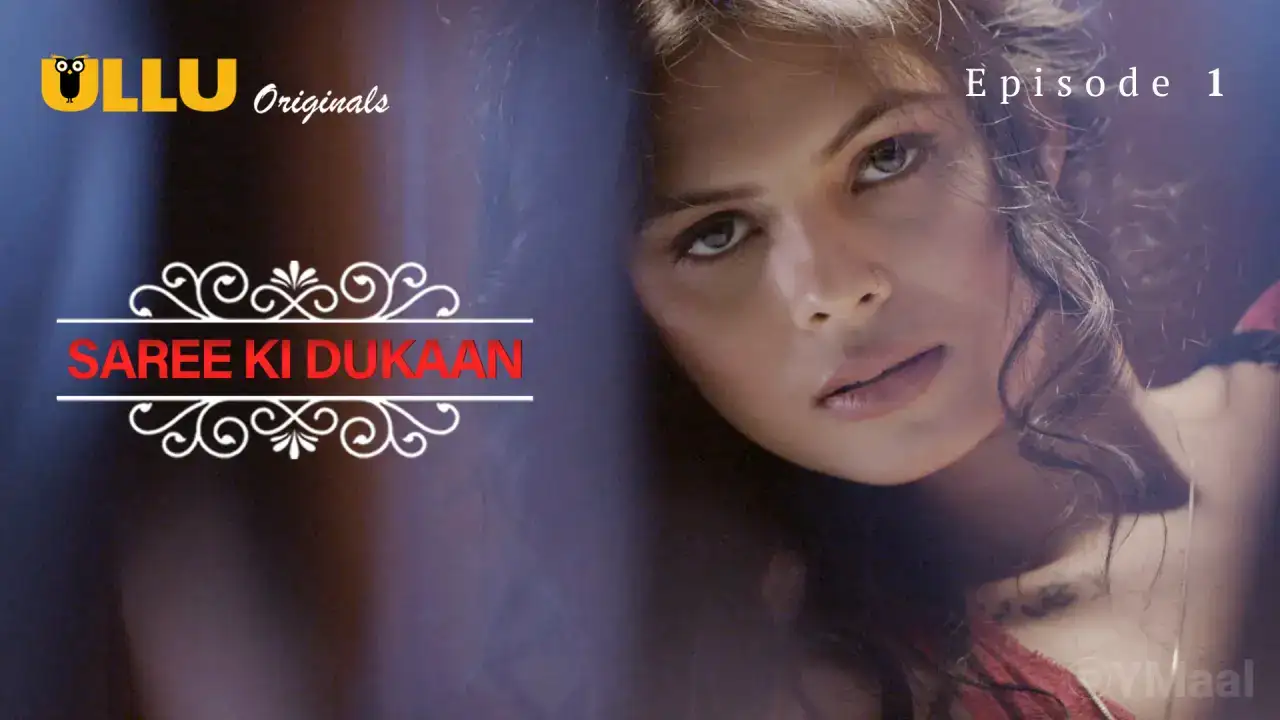 Saree Ki Dukaan Episode 1 (ULLU Web Series) » aagmaal.tips