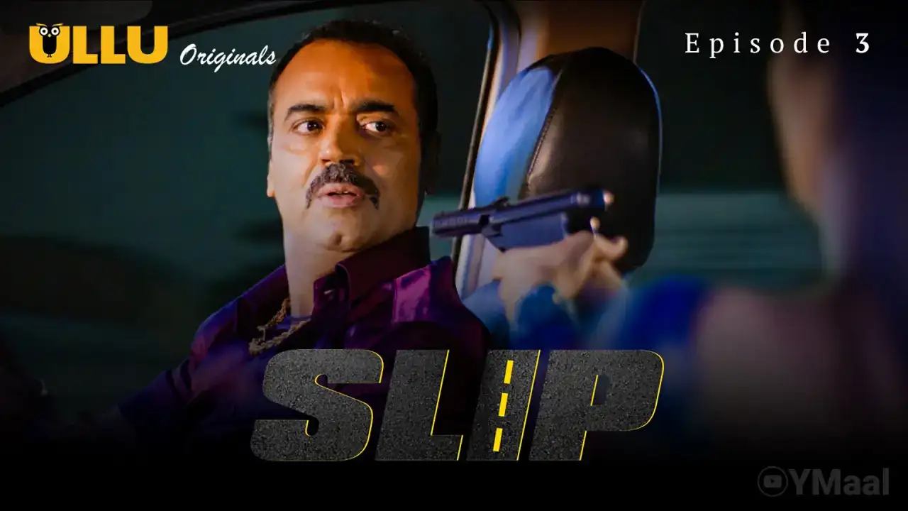 Slip Episode 3 (ULLU Web Series) » aagmaal.tips