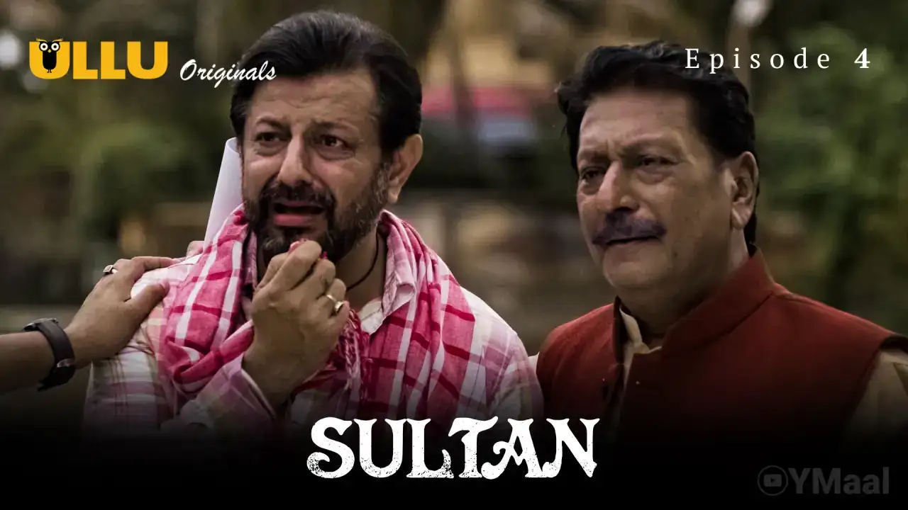 Sultan Episode 4 (ULLU Web Series) » aagmaal.tips